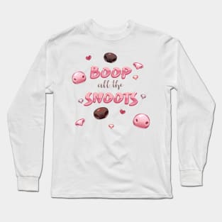 Boop All The Snoots! Long Sleeve T-Shirt